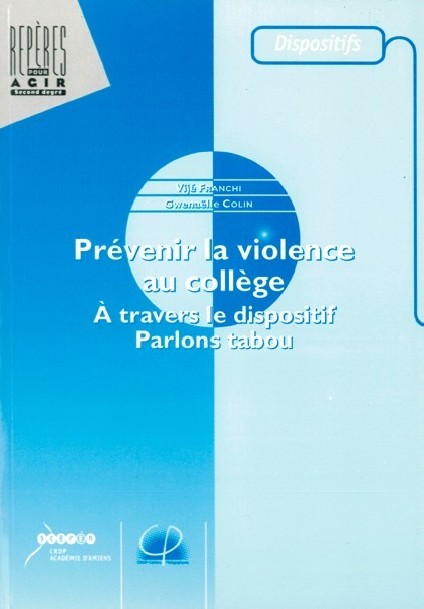 Prévenir la violence au collège. À travers le dispositif Parlons tabou